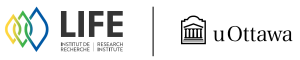 LIFE Institut de recherche et l'Université d'Ottawa